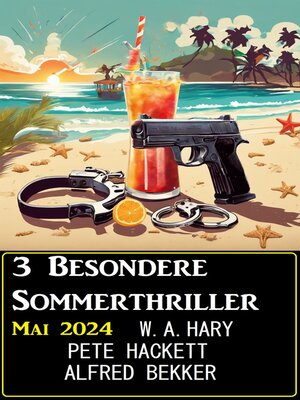 cover image of 3 Besondere Sommerthriller Mai 2024